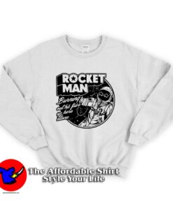 Rocket Man Unisex Sweatshirt