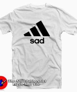 Sad Adidas Inspired Tee Shirt