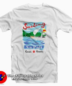 Sailing Na Pali Hawaii Tee Shirt