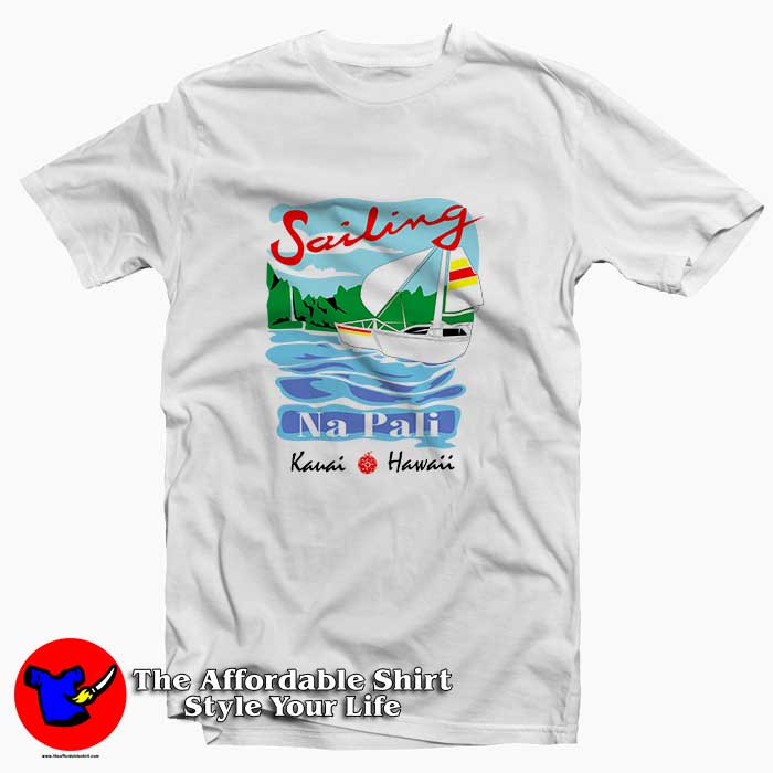 Sailing Na Pali Hawaii Tee Shirt 510x510 image Sailing Na Pali Hawaii Tee Shirt 510x510 Sailing Na Pali Hawaii Tee Shirt
