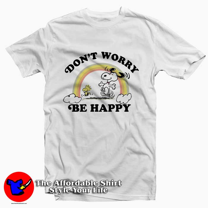 Snoopy Dont Worry be happy 510x510 image Snoopy Dont Worry be happy 510x510 Snoopy Don't Worry be happy Tee Shirt