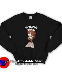 Sonic Young Thug Recorded Unisex Sweatshirt
