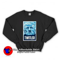 TWITLER Anti Trump Unisex Sweatshirt