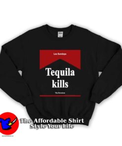 Tequila Kills Los Sundays Unisex Sweatshirt