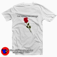 The American Dream Rose Tee Shirt