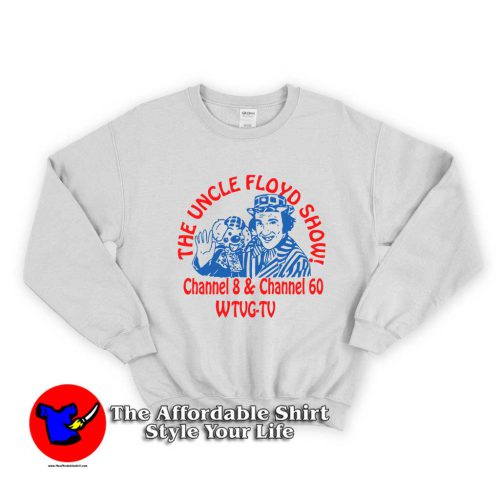 The Uncle Floyd Show 1 500x500 The Uncle Floyd Show Unisex Sweatshirt