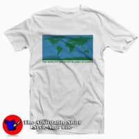 The World Greatest Planet On Earth Tee Shirt