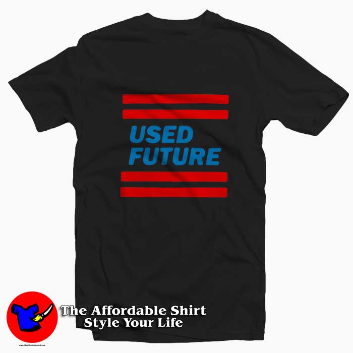 Used Future 510x510 image Used Future 510x510 Used Future Tee Shirt
