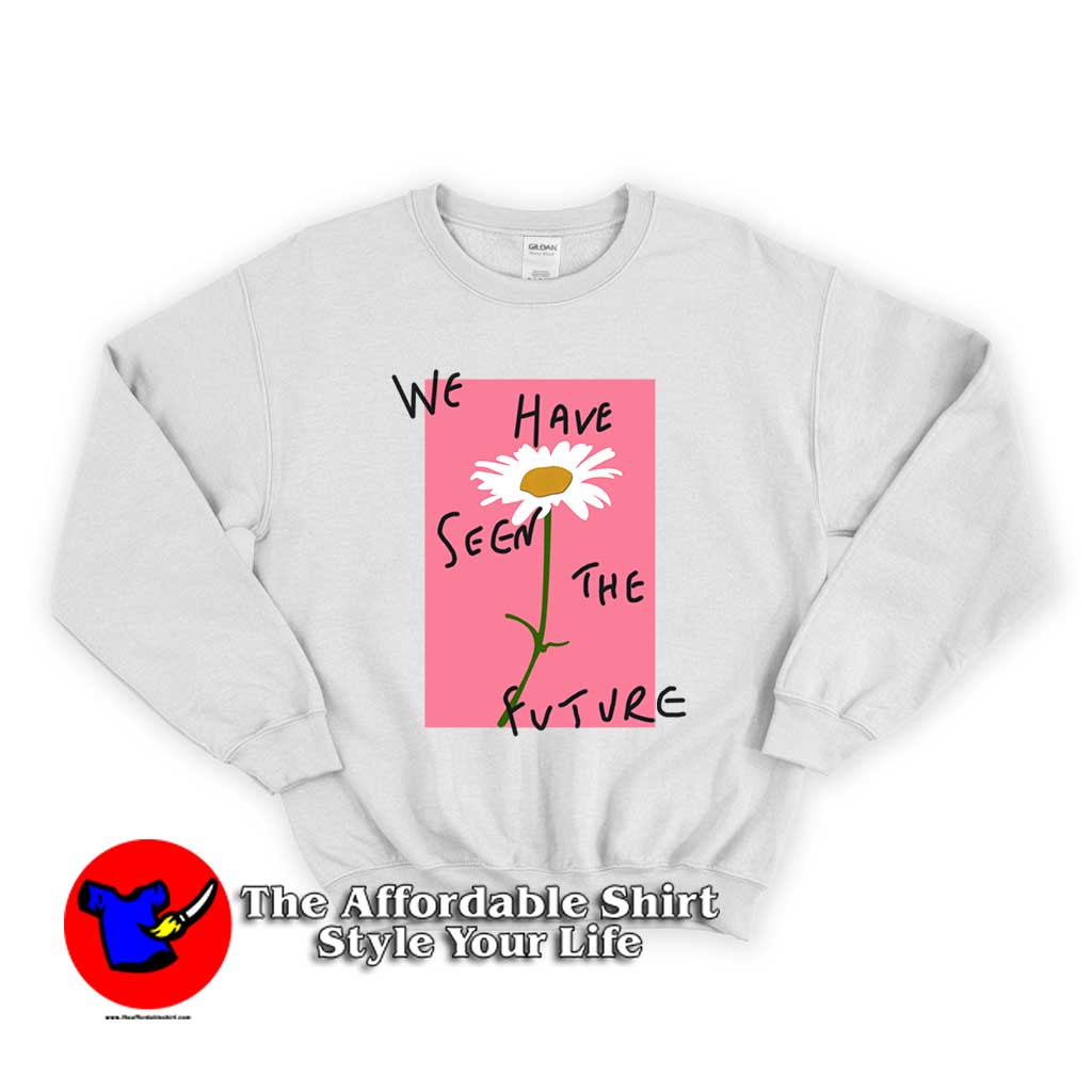 We Have Seen The Future 1 510x510 image We Have Seen The Future 1 510x510 We Have Seen The Future Unisex Sweatshirt