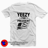 YEZZY FOR President Tee Shirt