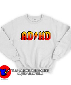 ADHD ACDC Unisex Sweatshirt