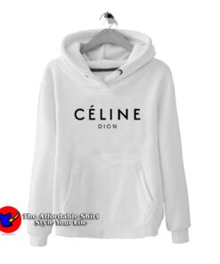 Celine Dion Parody Hoodie Cheap