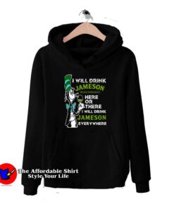Dr Seuss I Will Drink Whiskey Hoodie Cheap