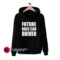 Future Race Car Driver Hoodie Cheap