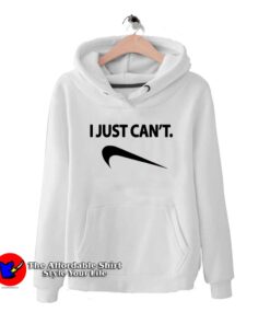 I Just Cant Parody Hoodie