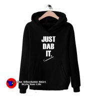 Just Dab It Cheap Hoodie