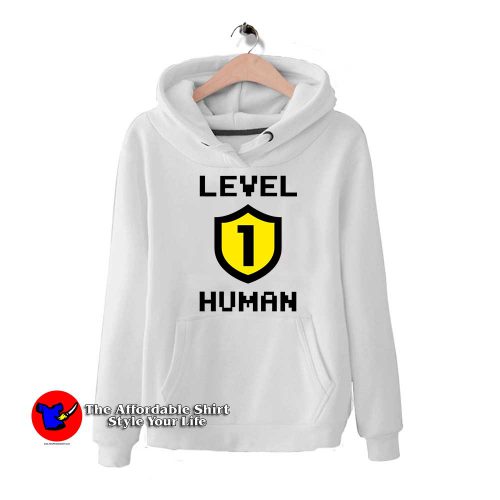 Level 1 Human 500x500 Level 1 Human Hoodie Cheap