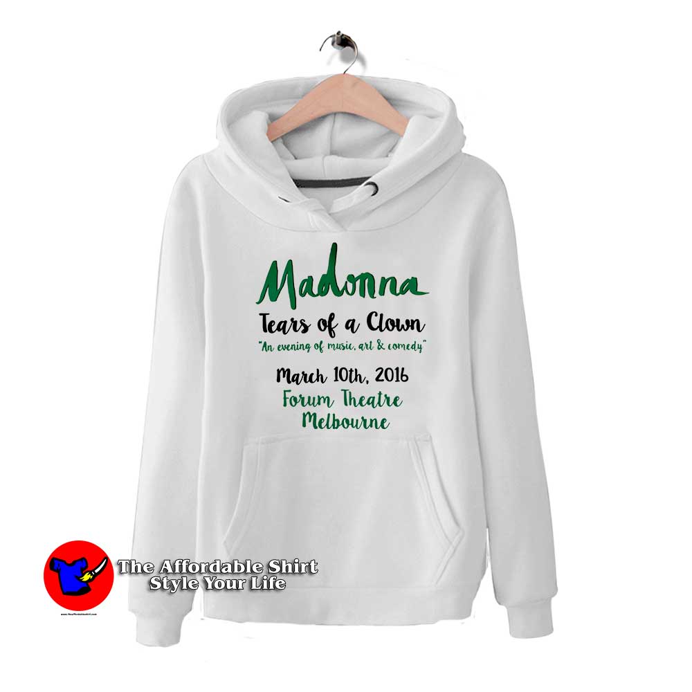 Get Order Madonna Tears of a Clown Hoodie - Theaffordableshirt.com