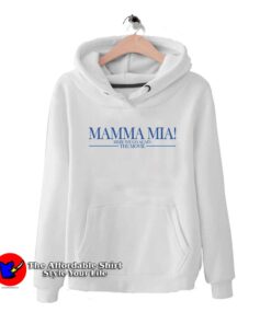 Mamma Mia Movie Hoodie Trends