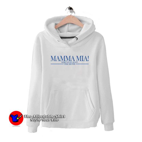 Mamma Mia Movie 1 500x500 Mamma Mia Movie Hoodie Trends