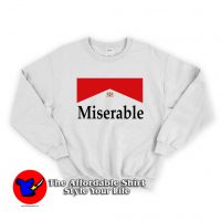 Miserable Insipred Marlboro Unisex Sweatshirt