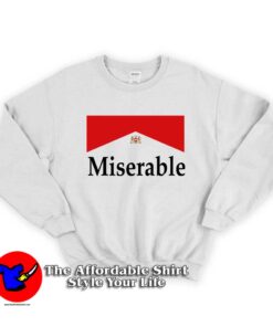 Miserable Insipred Marlboro Unisex Sweatshirt