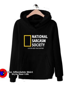 National Sarcasm Society Hoodie