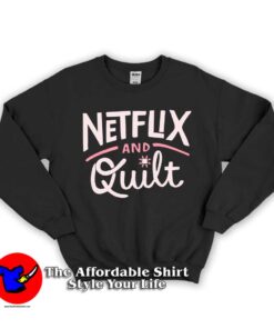Netflix and Quilt Unisex Sweatshirt