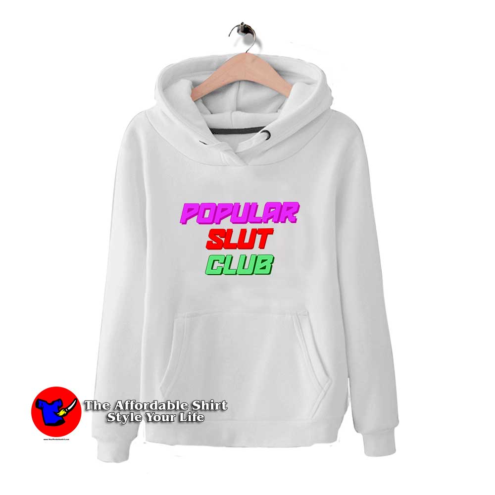 Popular Slut Club 510x510 image Popular Slut Club 510x510 Popular Slut Club Hoodie