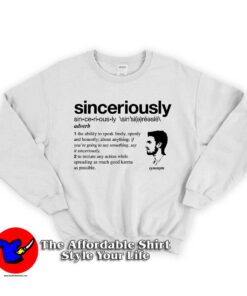 Stephen Amell Sinceriously Unisex Sweatshirt