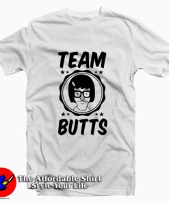 Bob's Burgers Louise Belcher Team Butts T-Shirt