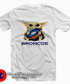 Broncos Denver Baby Yoda Mandalorian Tee Shirt