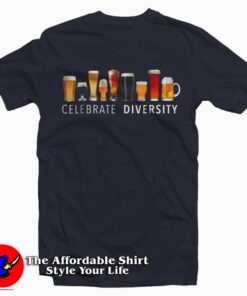 Celebrate Diversity Craft Beer Drinking T-Shirt