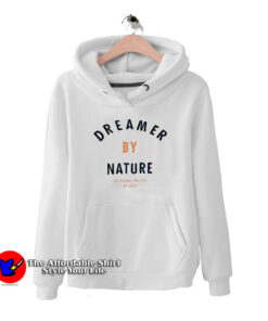 Dreamer By Nature Hoodie Cheap
