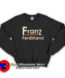 Franz Ferdinand Unisex Sweatshirt Cheap