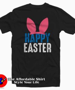 Happy Easter Nice T-Shirt