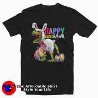 Happy Eastrawr T Rex Bunny Egg T-Shirt