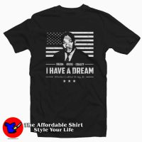 I Have A Dream Freedom Justice Equality Mlk Jr T-shirt