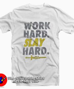 Son Of Zorn Work Hard Slay Hard T-Shirt
