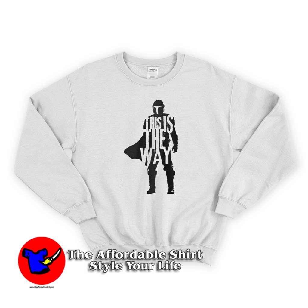 The MandalorianThis Is The Way 510x510 image The MandalorianThis Is The Way 510x510 The MandalorianThis Is The Way Unisex Sweatshirts