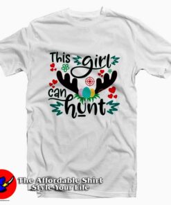 This Girl Can Hunt T-Shirt