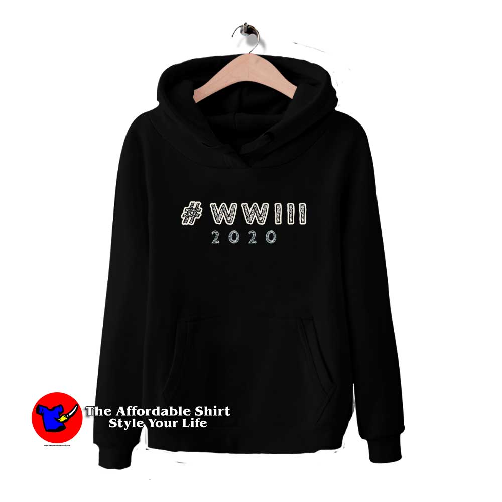 WW3 Year 2020 End of Days Hoodie 510x510 image WW3 Year 2020 End of Days Hoodie 510x510 WW3 Year 2020 End of Days Hoodie