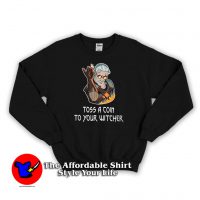 Witcher Geralt Toss a Coin to Your Witcher Sweatshirt