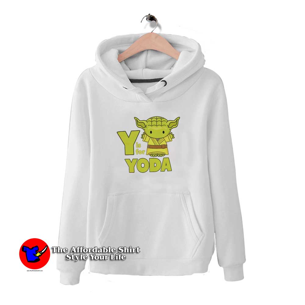 Y is for Yoda 510x510 image Y is for Yoda 510x510 Y Is for Yoda Funny Hoodie