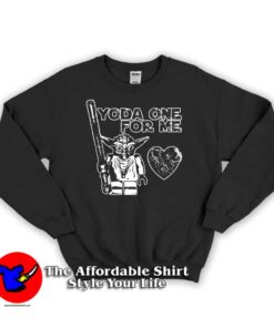 Star Wars Yoda One For Me Funny Sweatshirt