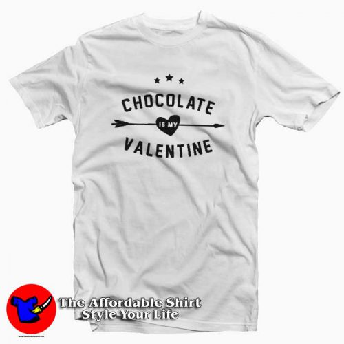 Chocolate Is My Valentine T Shirt 500x500 Chocolate Is My Valentine T Shirt Gift Valentine's Day