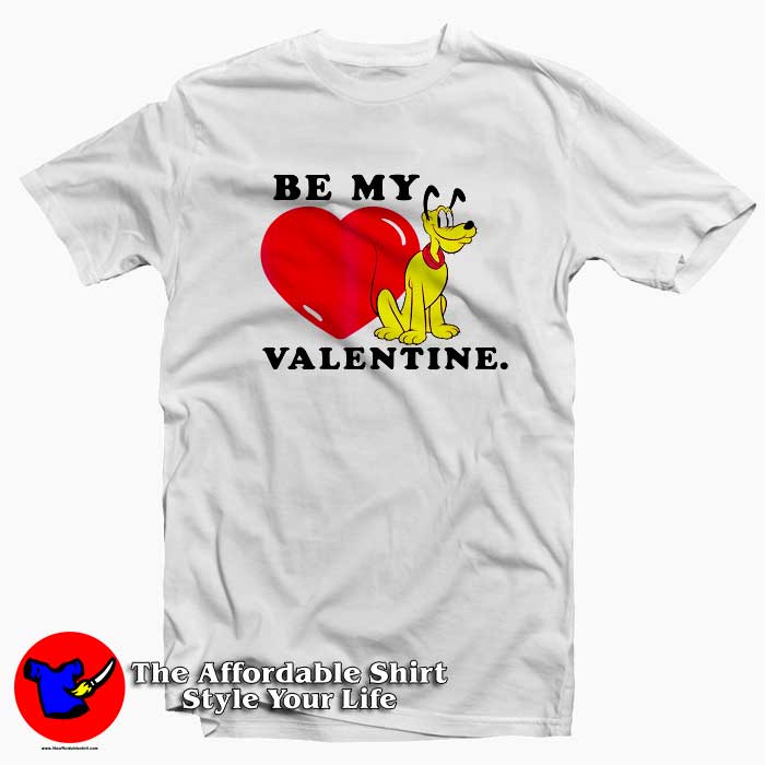 Disney Be My Valentine Pluto 510x510 image Disney Be My Valentine Pluto 510x510 Disney Be My Valentine Pluto T Shirt Gift For Valentine Day