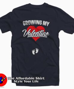 Growing My Valentine T-Shirt
