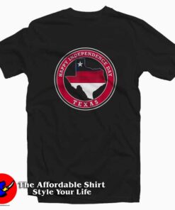 Happy Texas Independence Day T-Shirt