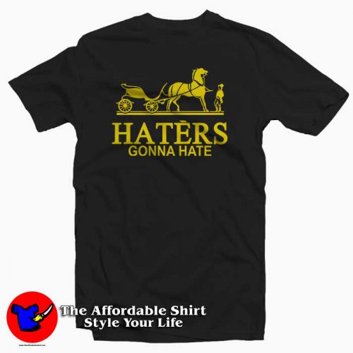 Haters Gonna Hate Hermes 500x500 Haters Gonna Hate Hermes T Shirt For Men Or Women